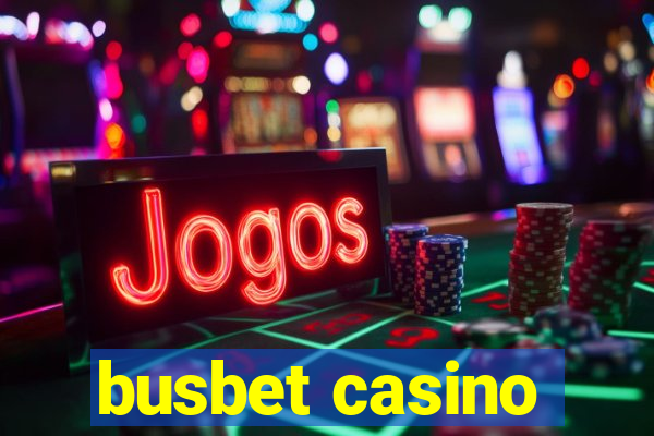 busbet casino